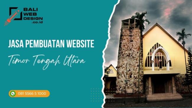 Jasa Pembuatan Website Timor Tengah Utara